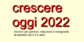 Crescere oggi 2022