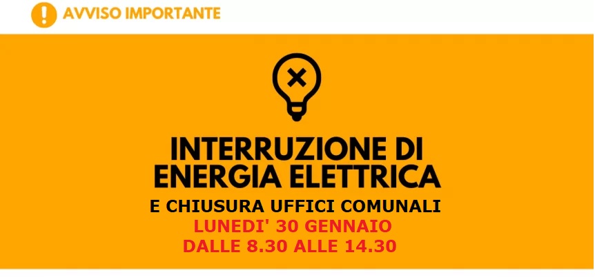 AVVISO IMPORTANTE: lunedì 30 gennaio 2023 interruzione elettricità e  chiusura uffici comunali – Comune di Pavullo nel Frignano