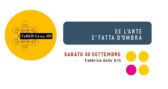 Lab "Universi Digitali" e "Giochi dli Luce"  Fabbrica delle Arti