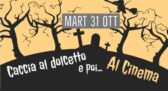 Caccia al dolcetto... poi al cinema!