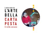 Workshop L'arte della Cartapesta  20 e 27 aprile