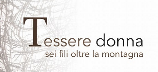 Screenshot 2025 05 05 At 11 45 23 “T Essere Donna” Sei Fili Oltre La Montagna Mostra D’Arte Tessile – Comune Di Pavullo Nel Frignano