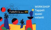 Sabato 8 novembre > Workshop "Tappeti quasi volanti"