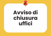 Mercoledì 27 maggio chiusura Servizi Demografici, Protocollo e Urp