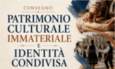 Convegno sul tema: Patrimonio culturale immateriale e identità condivisa