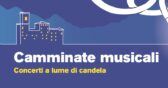 Camminate musicali e Concerti a lume di candela